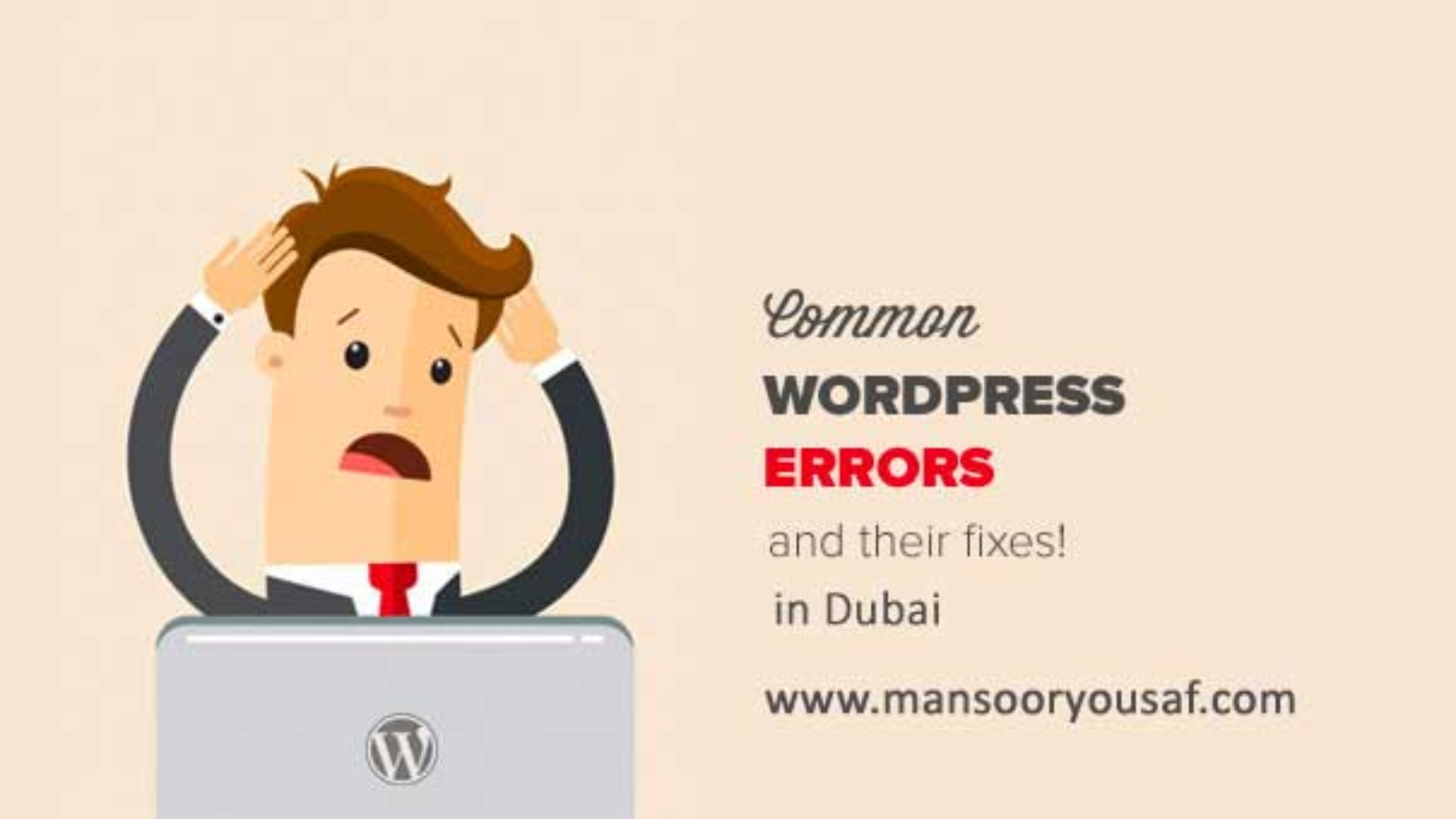 Hiring a WordPress Expert to Fix Errors in Dubai
